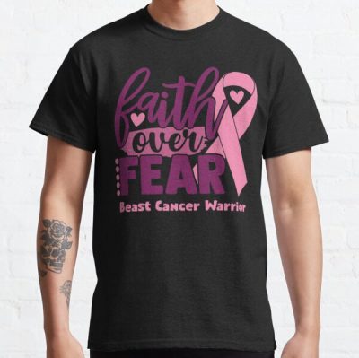 Faith Over Fear Breast Cancer Warrior Classic T-Shirt RB2812 product Offical Breast Cancer Merch