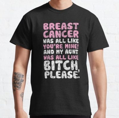 Breast Cancer My Aunt Support Quote | Supporter Classic T-Shirt RB2812 product Offical Breast Cancer Merch