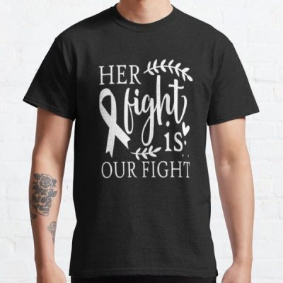 Her fight is our fight - Breast Cancer Classic T-Shirt RB2812 product Offical Breast Cancer Merch
