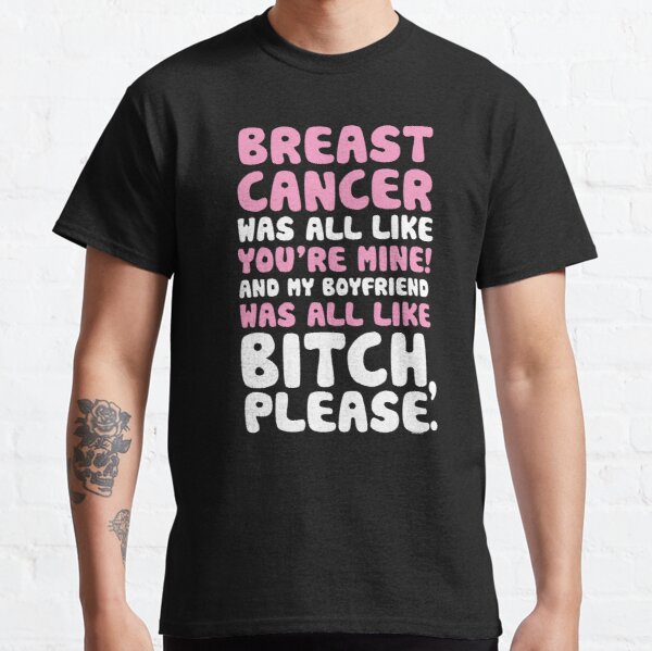 Breast Cancer My Boyfriend Support Quote Funny Classic T-Shirt RB2812 product Offical Breast Cancer Merch