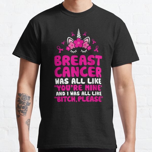 Breast Cancer Bitch Please Quote | Unicorn Face | Funny Classic T-Shirt RB2812 product Offical Breast Cancer Merch