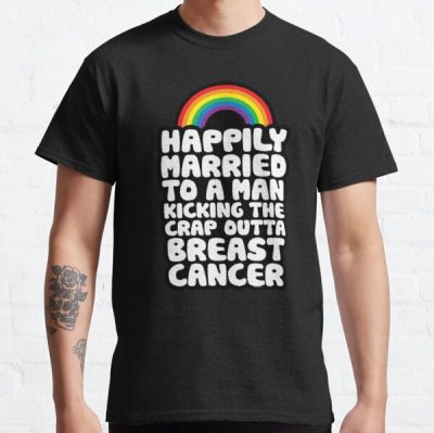 Breast Cancer Gay Husband Support Quote | Pride Rainbow Classic T-Shirt RB2812 product Offical Breast Cancer Merch