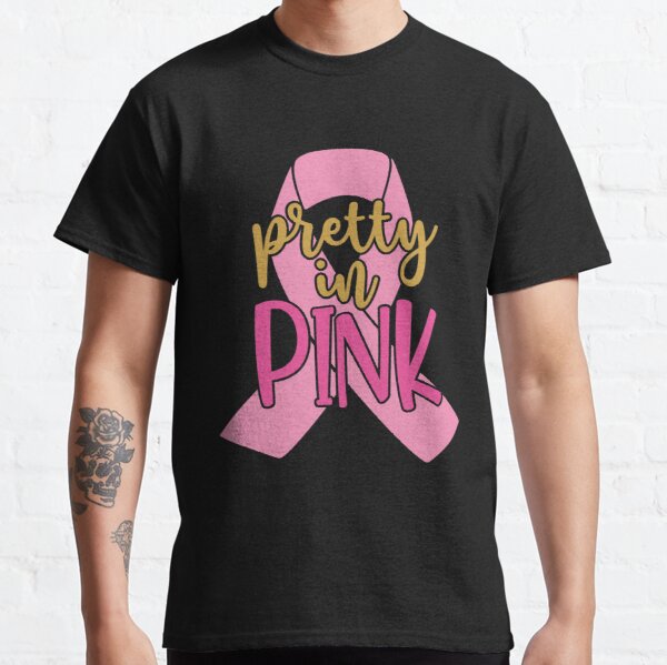 I Look Pretty In Pink, Breast Cancer Fighter Classic T-Shirt RB2812 product Offical Breast Cancer Merch