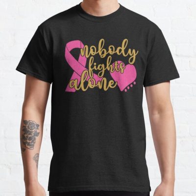 Nobody Fights Alone, Breast Cancer Fighter Classic T-Shirt RB2812 product Offical Breast Cancer Merch
