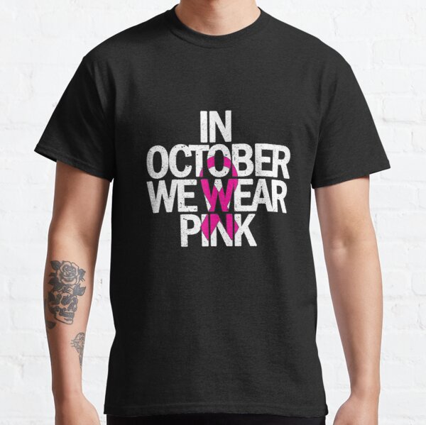 4 in october we wear pink breast cancer Classic T-Shirt RB2812 product Offical Breast Cancer Merch