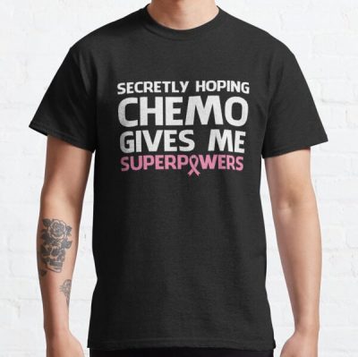 Secretly Hoping Chemo Breast Cancer Awareness Classic T-Shirt RB2812 product Offical Breast Cancer Merch