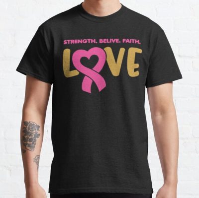 Love, Strength, Believe, Faith, Breast Cancer Awareness Classic T-Shirt RB2812 product Offical Breast Cancer Merch