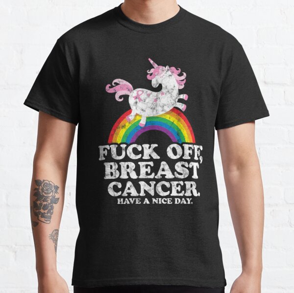 Fuck Off Breast Cancer Fighter Survivor Quote Unicorn Classic T-Shirt RB2812 product Offical Breast Cancer Merch