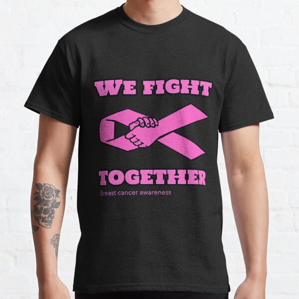 We Fight Together Breast Cancer Classic T-Shirt RB2812 product Offical Breast Cancer Merch