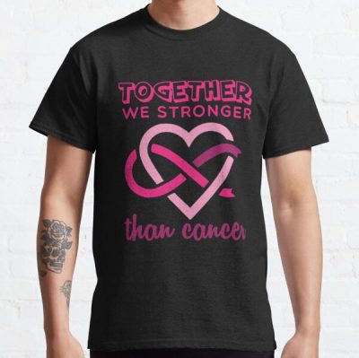 Together We Stronger Than Breast Cancer Awareness Classic T-Shirt RB2812 product Offical Breast Cancer Merch