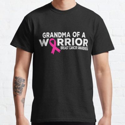 grandma of a warrior breast cancer awareness Classic T-Shirt RB2812 product Offical Breast Cancer Merch
