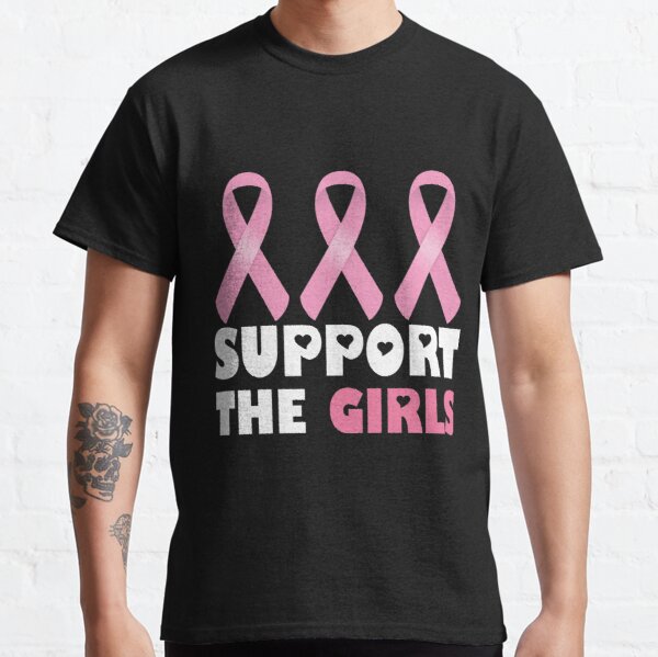 Supoort The Girl Breast Cancer Classic T-Shirt RB2812 product Offical Breast Cancer Merch