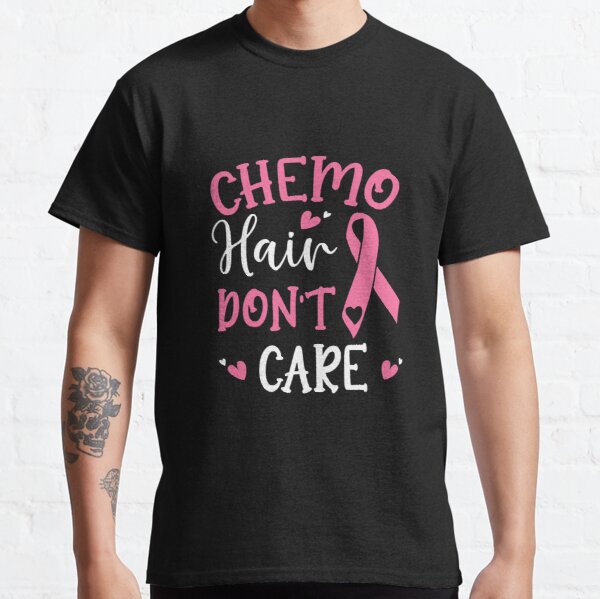 Chemo Hair Dont Care Breast Cancer Classic T-Shirt RB2812 product Offical Breast Cancer Merch