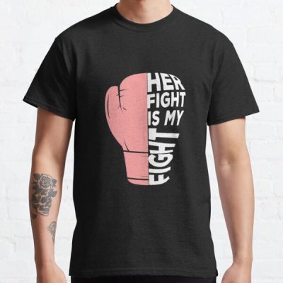 Her Fight Is My Fight Breast Cancer Classic T-Shirt RB2812 product Offical Breast Cancer Merch