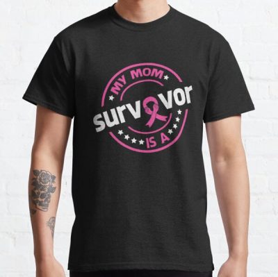 My Mom Is A Survivor Breast Cancer Awareness Classic T-Shirt RB2812 product Offical Breast Cancer Merch
