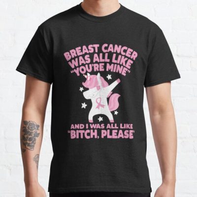 Breast Cancer Bitch Please Quote Funny Unicorn Classic T-Shirt RB2812 product Offical Breast Cancer Merch