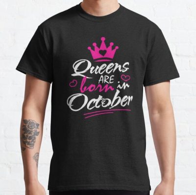 Queens Are Born In October Breast Cancer Awareness Classic T-Shirt RB2812 product Offical Breast Cancer Merch