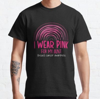 I Wear Pink For My Aunt Breast Cancer Awareness Classic T-Shirt RB2812 product Offical Breast Cancer Merch