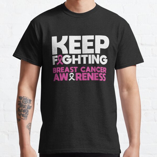 Keep Fighting Breast Cancer Awareness Classic T-Shirt RB2812 product Offical Breast Cancer Merch