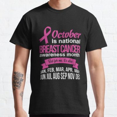 October Is national Breast Cancer Awareness Classic T-Shirt RB2812 product Offical Breast Cancer Merch