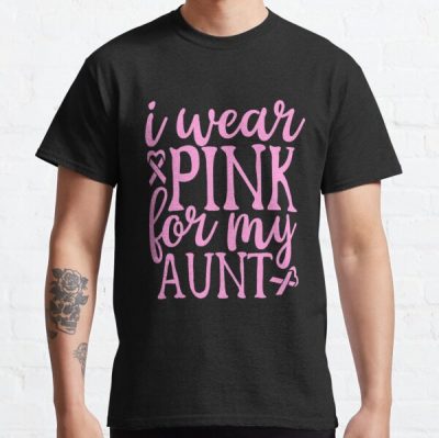 I Wear Pink For My Aunt Breast Cancer Awareness Classic T-Shirt RB2812 product Offical Breast Cancer Merch