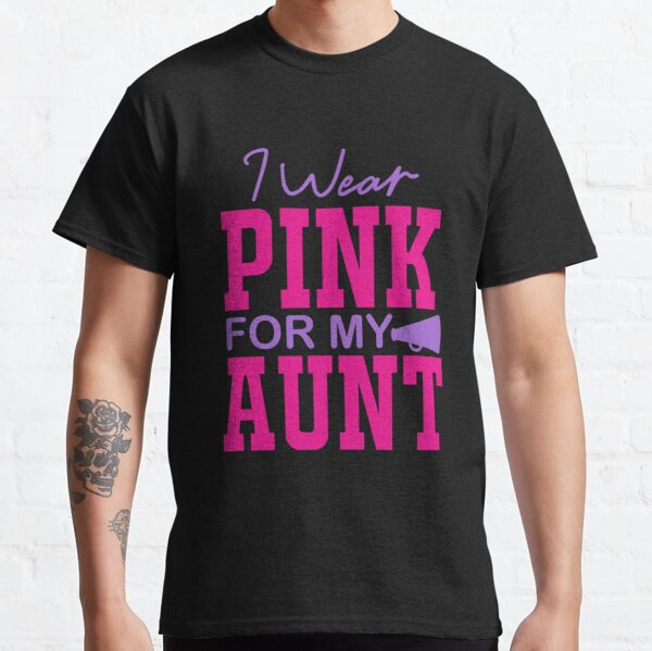 I Wear Pnk For My Aunt Breast Cancer Awareness Classic T-Shirt RB2812 product Offical Breast Cancer Merch