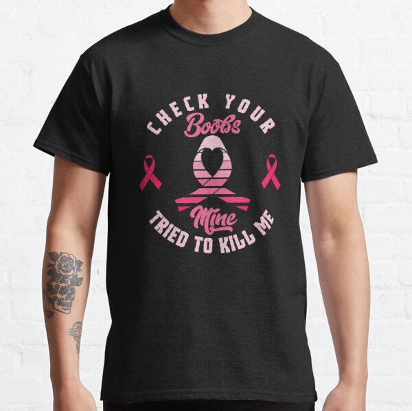 Check Your Boobs Mine Breast Cancer Awareness Classic T-Shirt RB2812 product Offical Breast Cancer Merch
