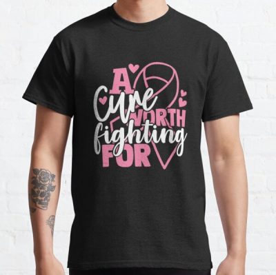 A Cure Worth Fighting For Breast Cancer Awareness Classic T-Shirt RB2812 product Offical Breast Cancer Merch