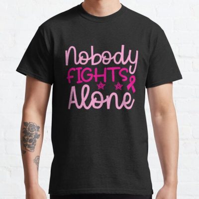 Nobody Fights Alone Breast Cancer Awareness Classic T-Shirt RB2812 product Offical Breast Cancer Merch