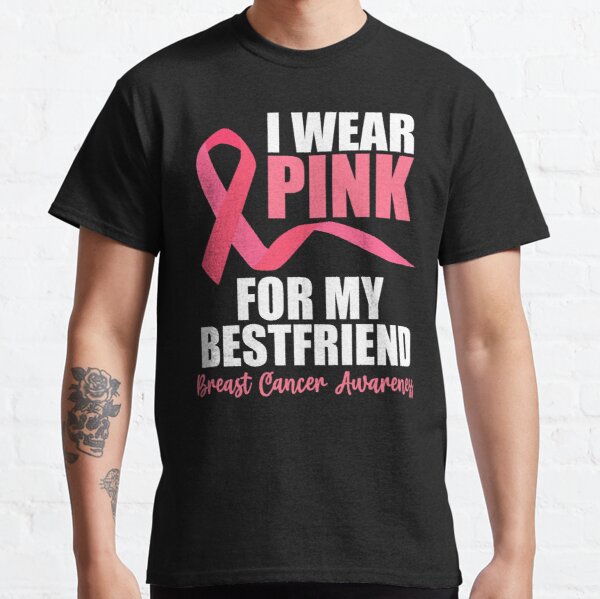 I Wear Pink For My Best Friend Breast Cancer Classic T-Shirt RB2812 product Offical Breast Cancer Merch