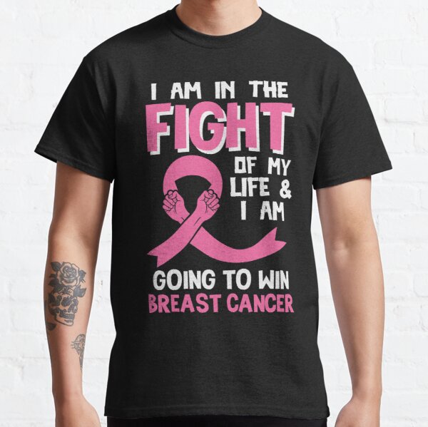I Am In The Fight Of My Breast Cancer Awareness Classic T-Shirt RB2812 product Offical Breast Cancer Merch