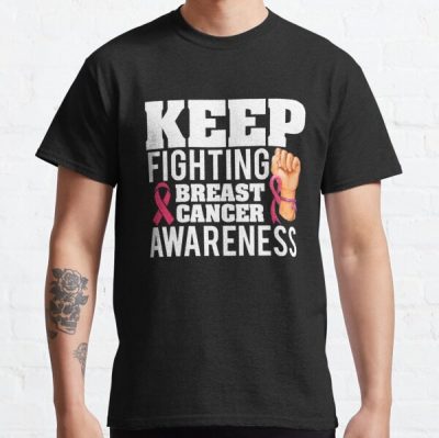 Keep Fighting Breast Cancer Awareness Classic T-Shirt RB2812 product Offical Breast Cancer Merch