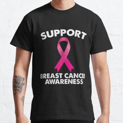 Support Breast Cancer Awareness Classic T-Shirt RB2812 product Offical Breast Cancer Merch