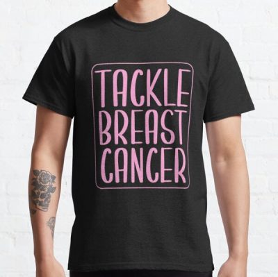 Tackle Breast Cancer Breast Cancer Awareness Classic T-Shirt RB2812 product Offical Breast Cancer Merch