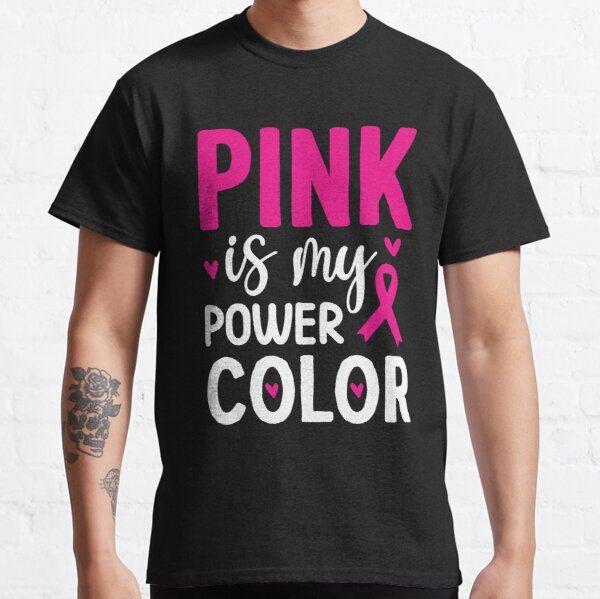 Pink Is My Power Color Breast Cancer Awareness Classic T-Shirt RB2812 product Offical Breast Cancer Merch