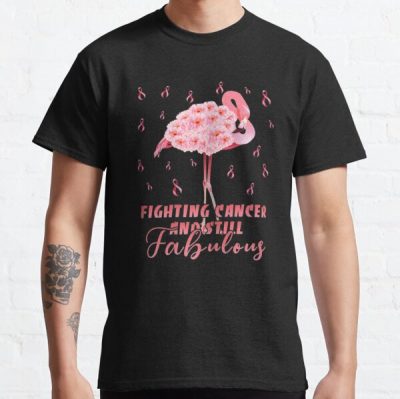 Fighting Cancer And Still Fabulous Flamingo Breast Cancer  Classic T-Shirt RB2812 product Offical Breast Cancer Merch