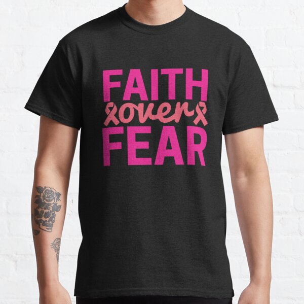 Faith Over Fear Breast Cancer Awareness Classic T-Shirt RB2812 product Offical Breast Cancer Merch