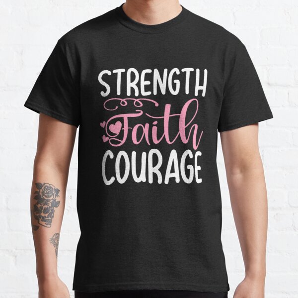 Strength Faith Courage Breast Cancer Awareness Classic T-Shirt RB2812 product Offical Breast Cancer Merch