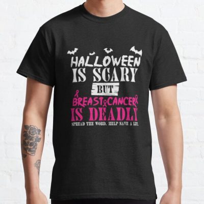 Halloween Is Scary But Breast Cancer Awareness Classic T-Shirt RB2812 product Offical Breast Cancer Merch