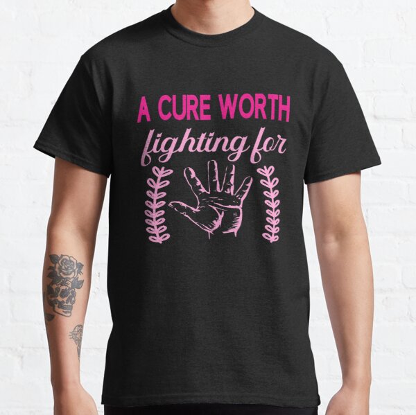 A Cure Worth Fighting For Breast Cancer Awareness Classic T-Shirt RB2812 product Offical Breast Cancer Merch