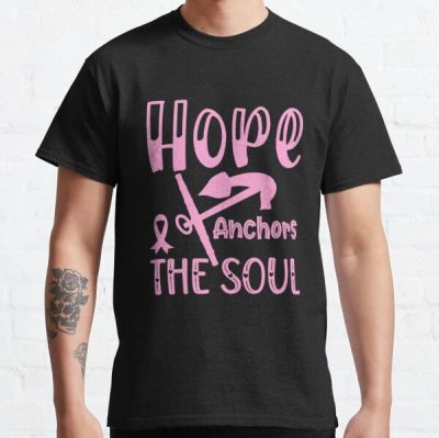 Hope Anchors The Soul Breast Cancer Awareness Classic T-Shirt RB2812 product Offical Breast Cancer Merch