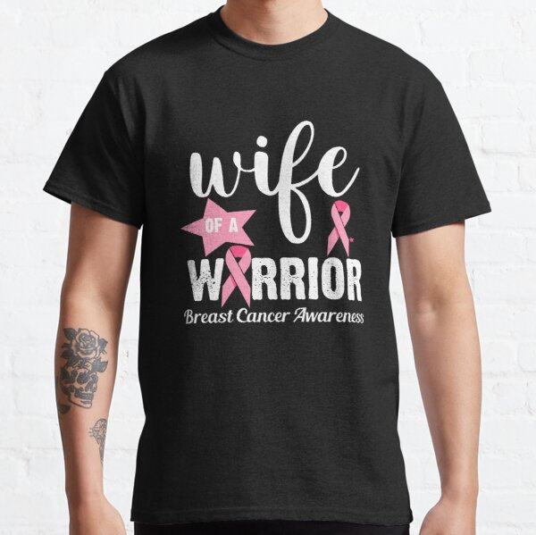 Wife Of A Warrior Breast Cancer Awareness Classic T-Shirt RB2812 product Offical Breast Cancer Merch