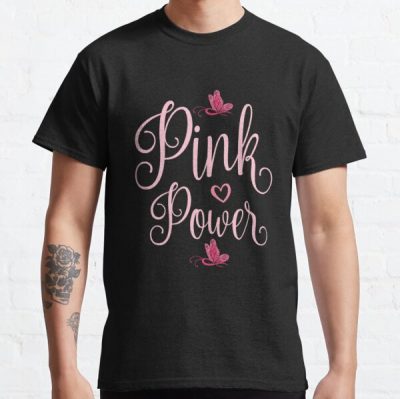Pink Power Breast Cancer Awareness Classic T-Shirt RB2812 product Offical Breast Cancer Merch