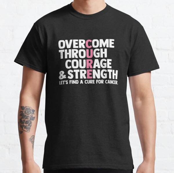 Overcome Through Courage Breast Cancer Awareness Classic T-Shirt RB2812 product Offical Breast Cancer Merch