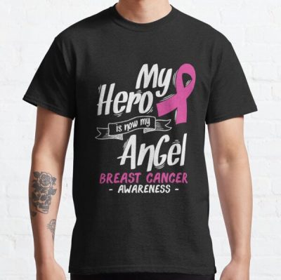 My Hero Is Not My Angel Breast Cancer Awareness Classic T-Shirt RB2812 product Offical Breast Cancer Merch