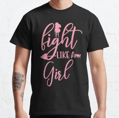 Fight Like A Girl Breast Cancer Awareness Classic T-Shirt RB2812 product Offical Breast Cancer Merch