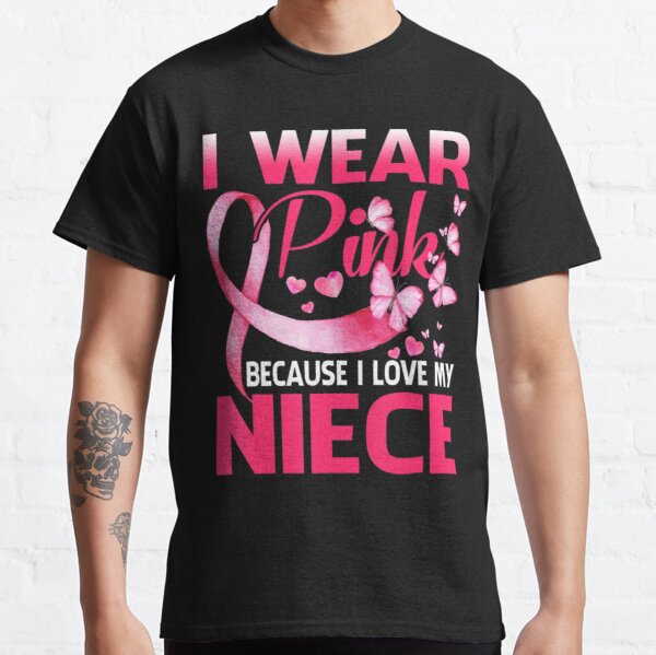 I Wear Pink For My Niece Breast Cancer Awareness Butterfly Classic T-Shirt RB2812 product Offical Breast Cancer Merch