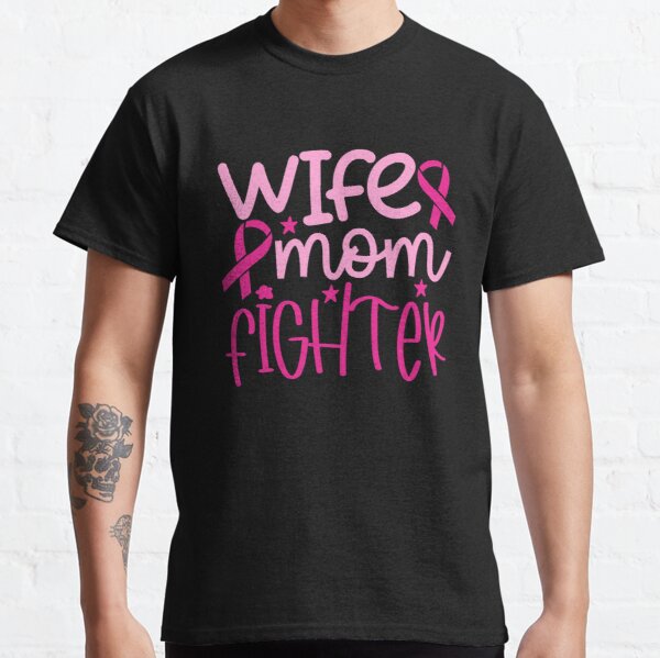 Wife Mom Fighter Breast Cancer Awareness Classic T-Shirt RB2812 product Offical Breast Cancer Merch