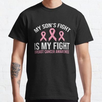 My Sons Fight Is My Fight Breast Cancer Awareness Classic T-Shirt RB2812 product Offical Breast Cancer Merch