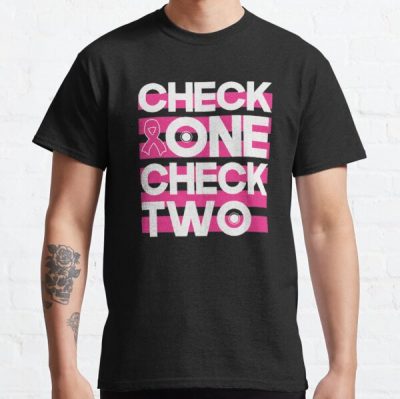 check one check two breast cancer support fighter  Classic T-Shirt RB2812 product Offical Breast Cancer Merch